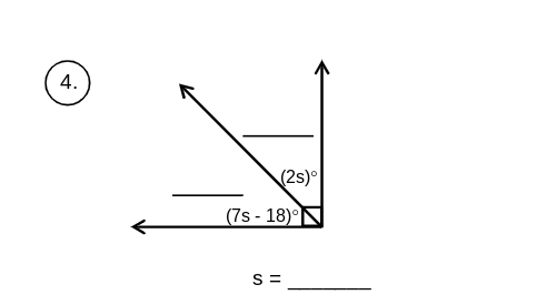 4.
(2s)
(7s - 18)°
S =
