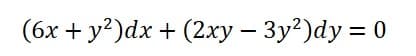 (6x + y?)dx + (2xy – 3y2)dy = 0
