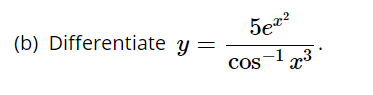 (b) Differentiate y
cos-1 23
