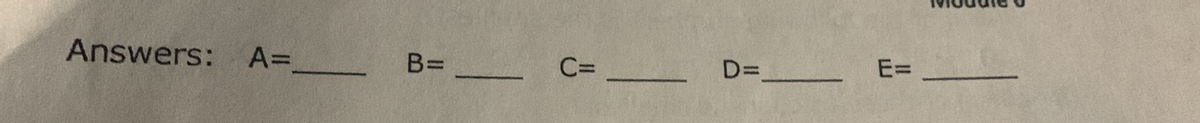 Answers: A=.
B= _
C=
D=_
ED
