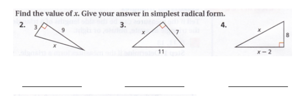 Find the value of x. Give your answer in simplest radical form.
2. 3
3.
4.
11
x- 2
