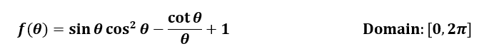 f(0) = sin 0 cos? 0-
cot 0
+1
Domain: [0, 2T]
