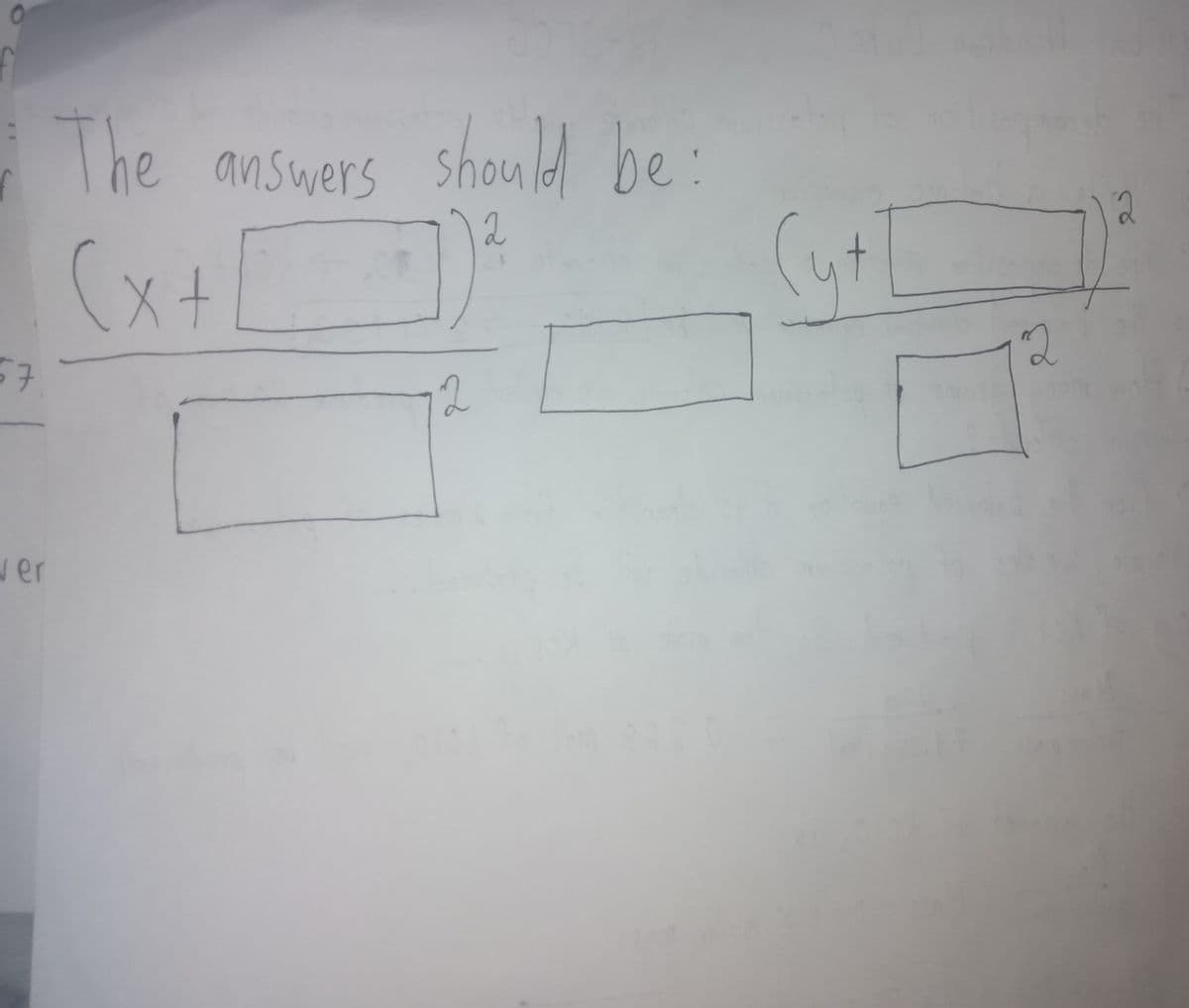 The answers should be:
2
(x+
12
wer
