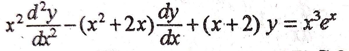 -(x²+2x) +(x+2) y = re
+(++2) y%3D x'e*
dx
oste
