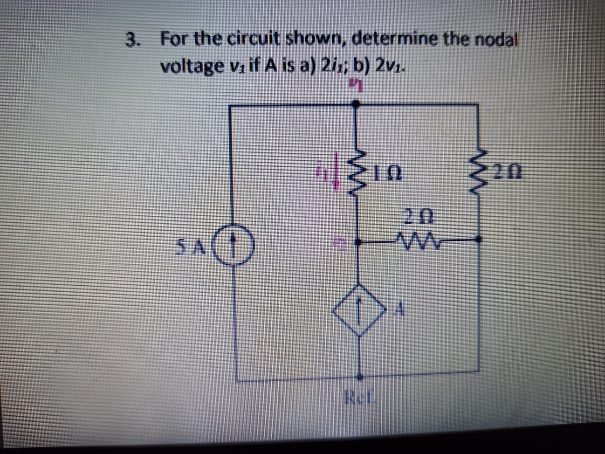 3. For the circuit shown, determine the nodal
voltage vi if A is a) 2ir; b) 2v1.
20
20
SA
Ret.
