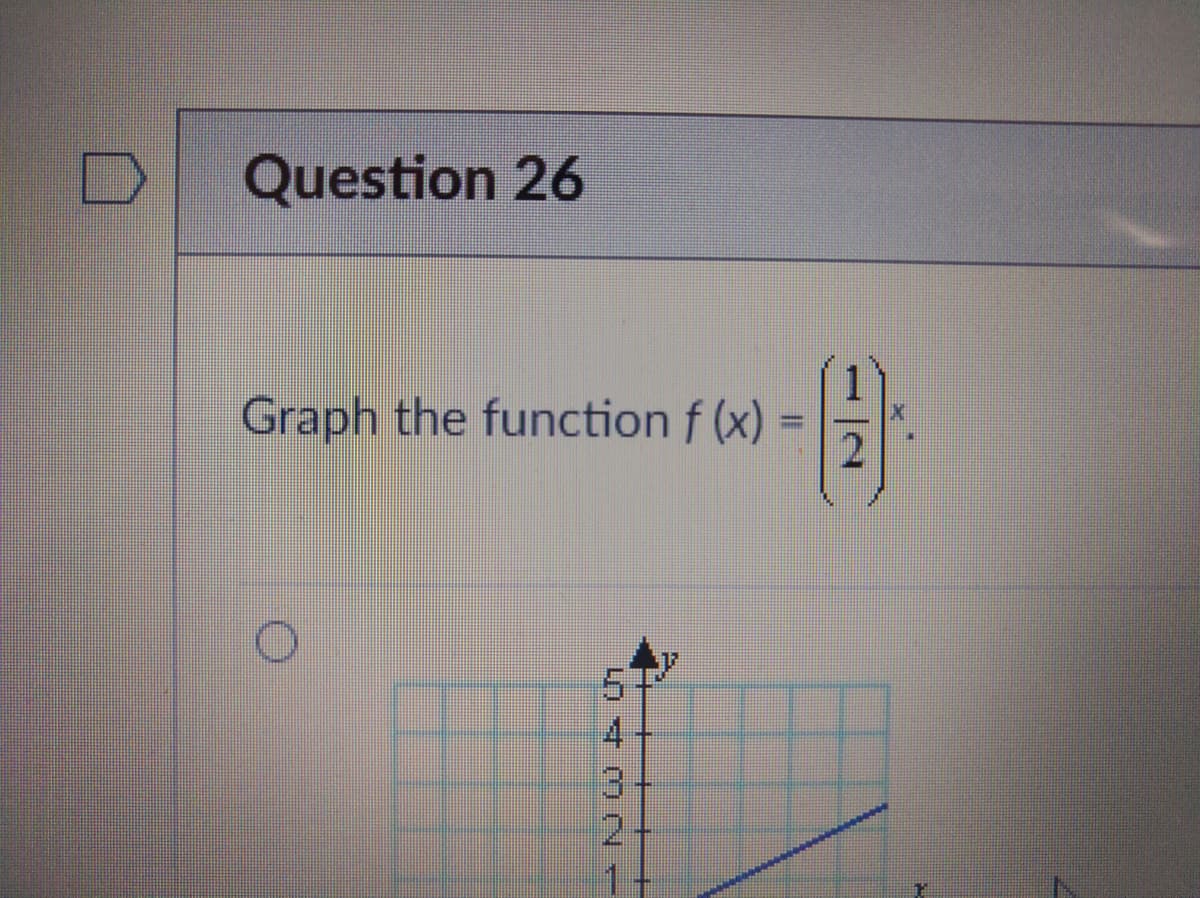 Question 26
Graph the function f (x)
4
3.
2
LO 寸 O CN-
