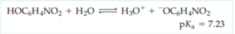 HOC,H4NO2 + H2O = H30* + "OC,H4NO2
pK, = 7.23
