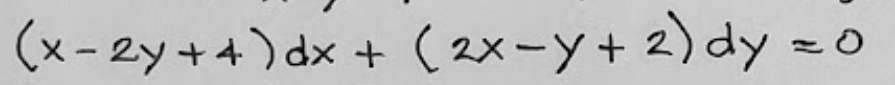 (x - 2y +4) dx + =0
(2x-y+ 2) dy
