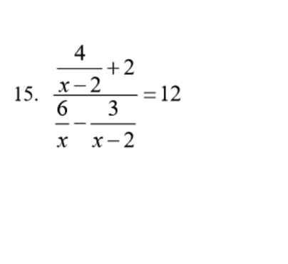 4
+2
х—2
= 12
3
15.
х х-2
x- 2

