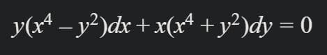 y(r4 – y?)dx + x(xt +y?)dy = 0
