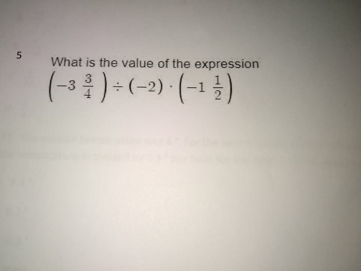 What is the value of the expression
(-s를)- (-2) (-1 )
3
