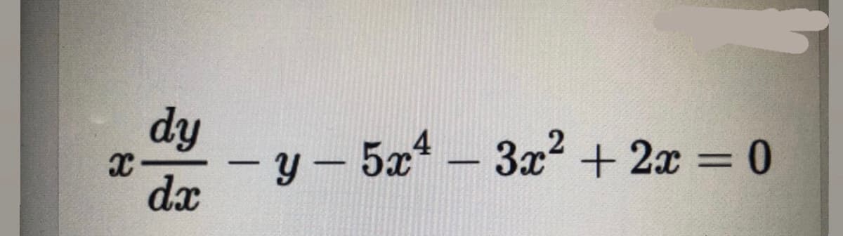 dy
y – 5x – 3x? + 2x = 0
dx
