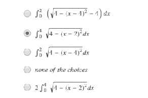 3 (V1 - (x – 1)° - 1) dx
none of the choices
2 si y1 - (x - 2)*dr
