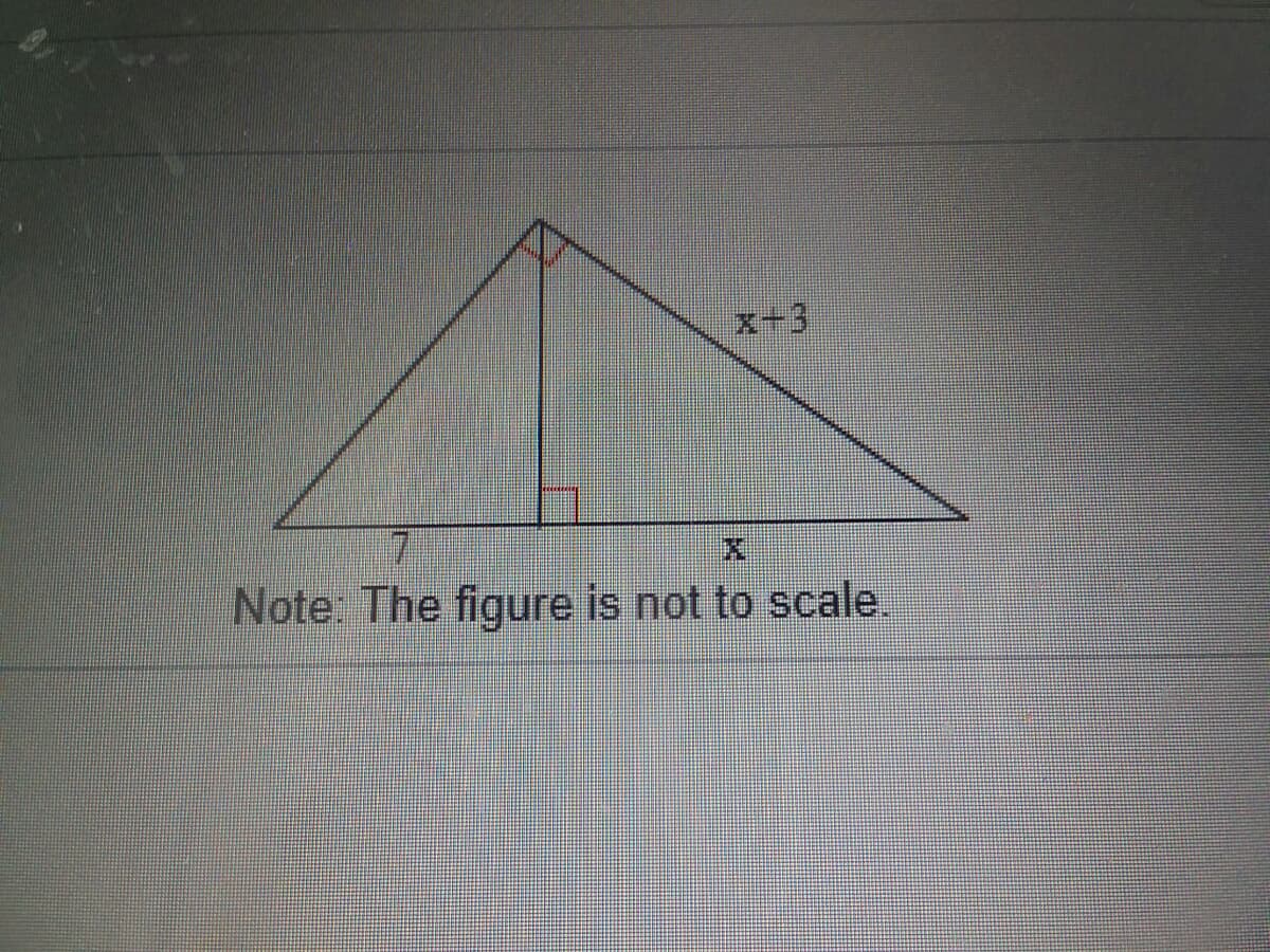 x+3
7.
Note: The figure is not to scale.
