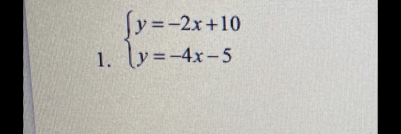 y =-2x+10
1. y=-4x-5
