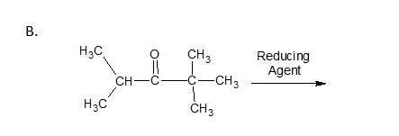 В.
H3C
CH3
Reducing
Agent
CH-C-
C-CH3
H3C
ČH3

