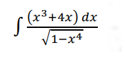 ( (x³+4x) dx
V1-x4
/1-х4
