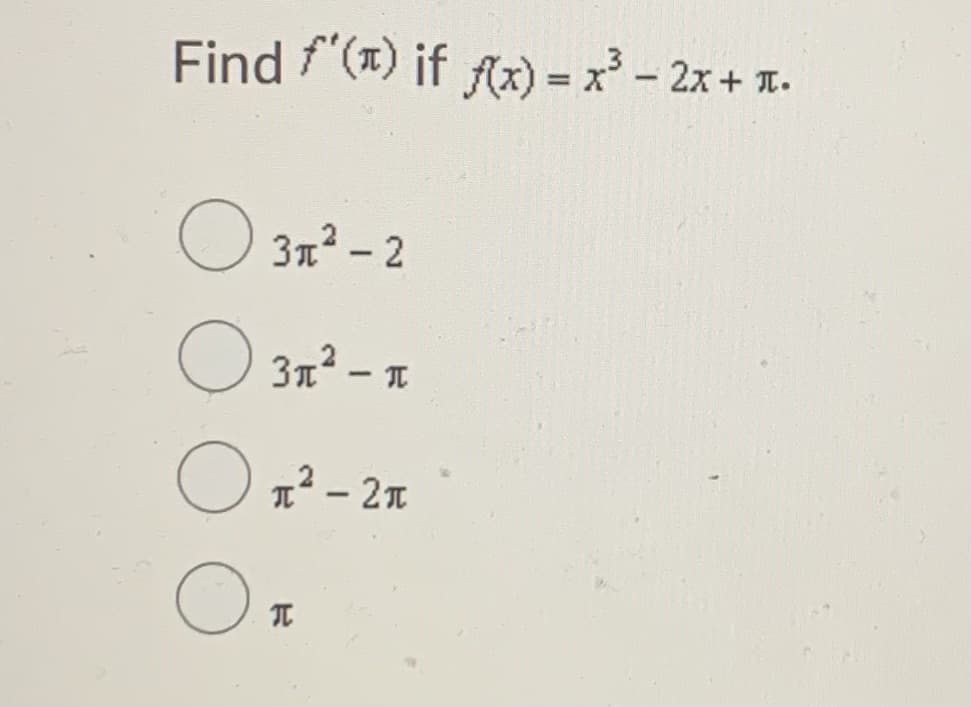 Find f"(x) if fx) = x - 2x + T.
O 31² – 2
3n² - n
12 - 21
