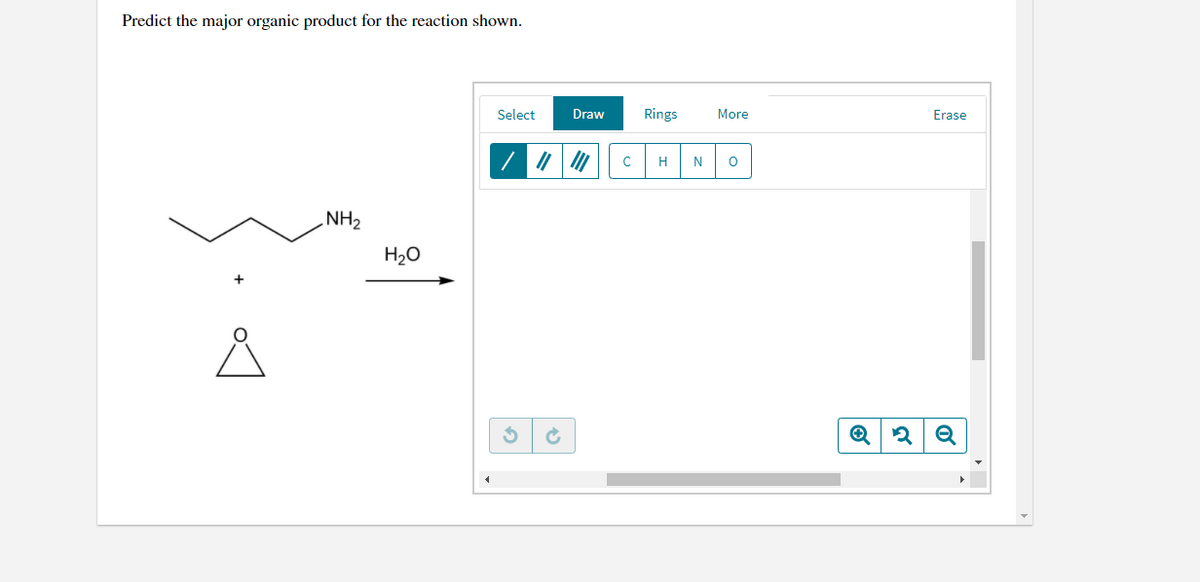 Predict the major organic product for the reaction shown.
Select
Draw
Rings
More
Erase
H
H2O

