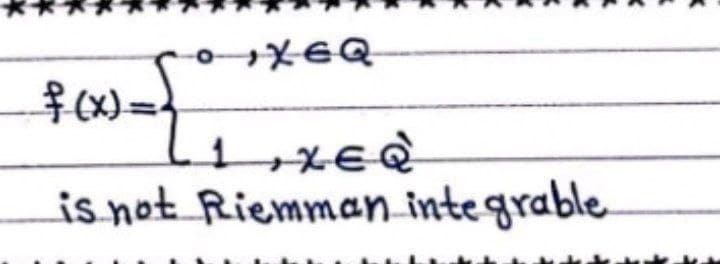 XEQ
1XEQ
is not Riemman integrable
