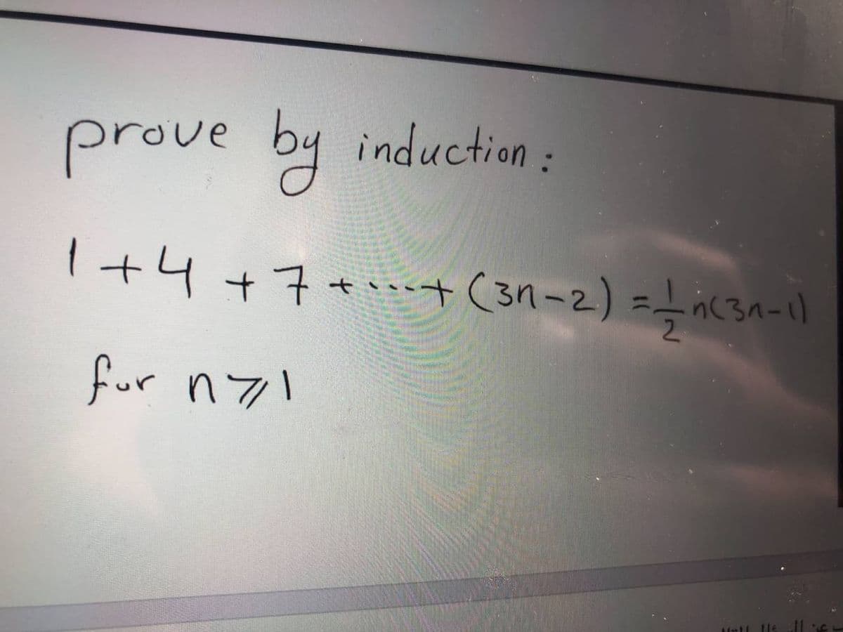 prove by
induction:
1+니 +구+→ (3n-2) =ac3n-0)
fur n기
