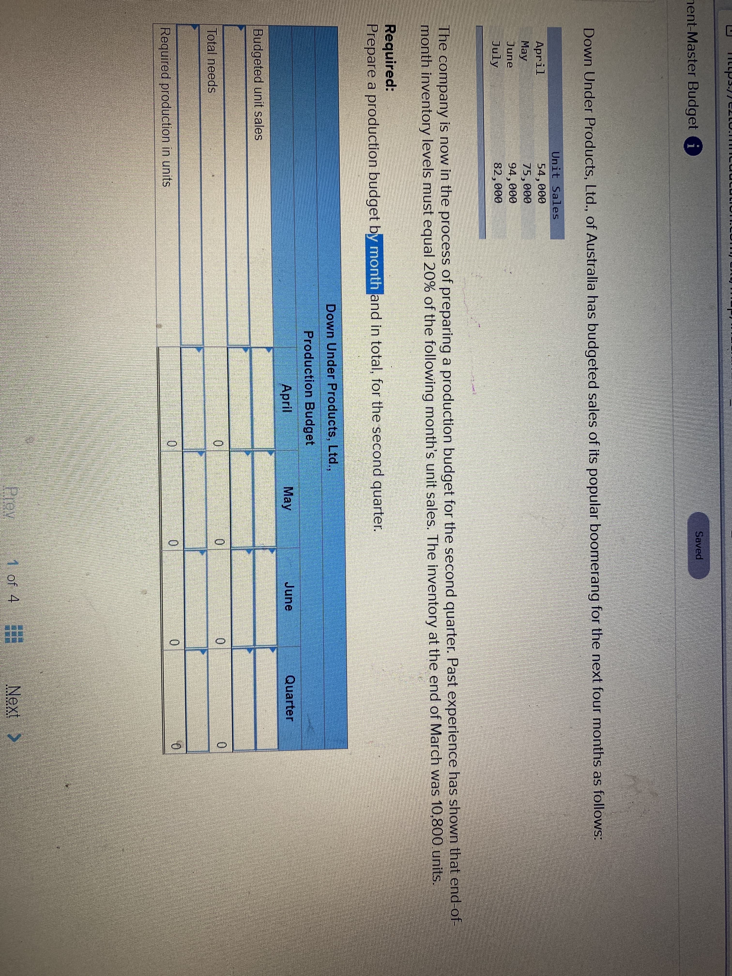 Required:
Prepare a production budget by month
