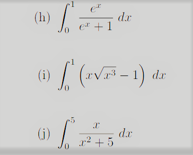 (h)
d.x
e* + 1
(i)
g³ – 1
d.r
(j)
d.x
x² + 5
