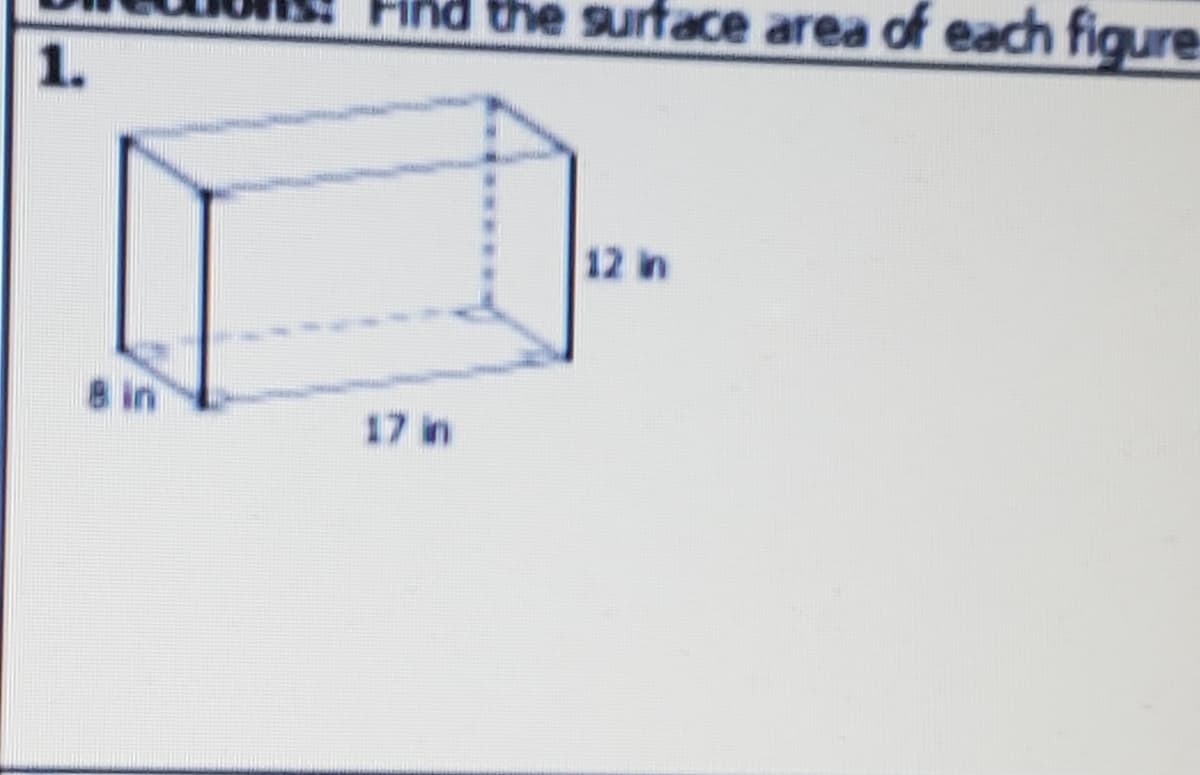 the surface area of each figure
1.
12 in
8 in
17 in
