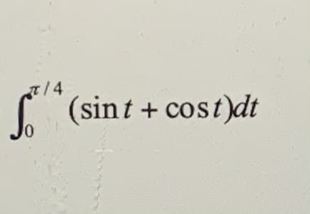 a/4
A (sint + cost)dt
