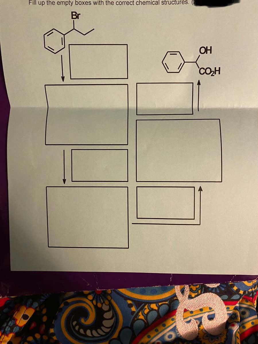 Fill up the empty boxes with the correct chemical structures.
Br
OH
COH
