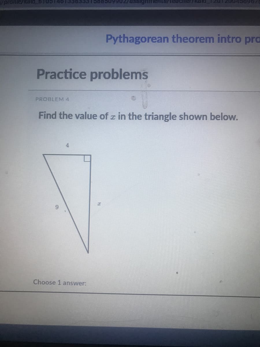 1oroffie/iald_bT051401336333158850 02/8SSignimenILS/teache/ KOKI
01200430962
Pythagorean theorem intro prd
Practice problems
PROBLEM 4
Find the value of z in the triangle shown below.
6.
Choose 1 answer:
