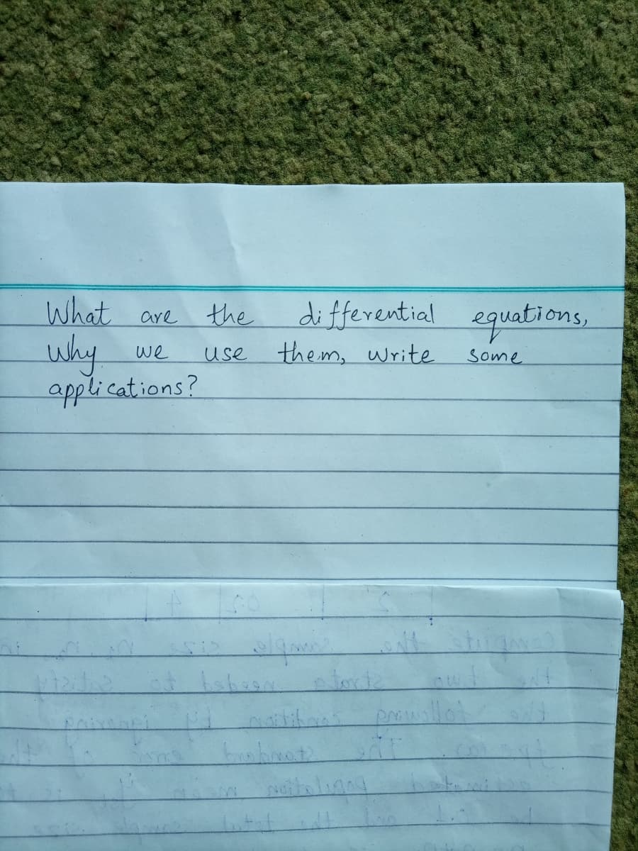 What
differential
the m, write
equations,
are
the
why
applications?
we
use
Some
