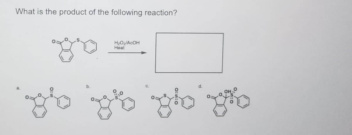 What is the product of the following reaction?
H₂O₂/ACOH
Heat
go
go go go go