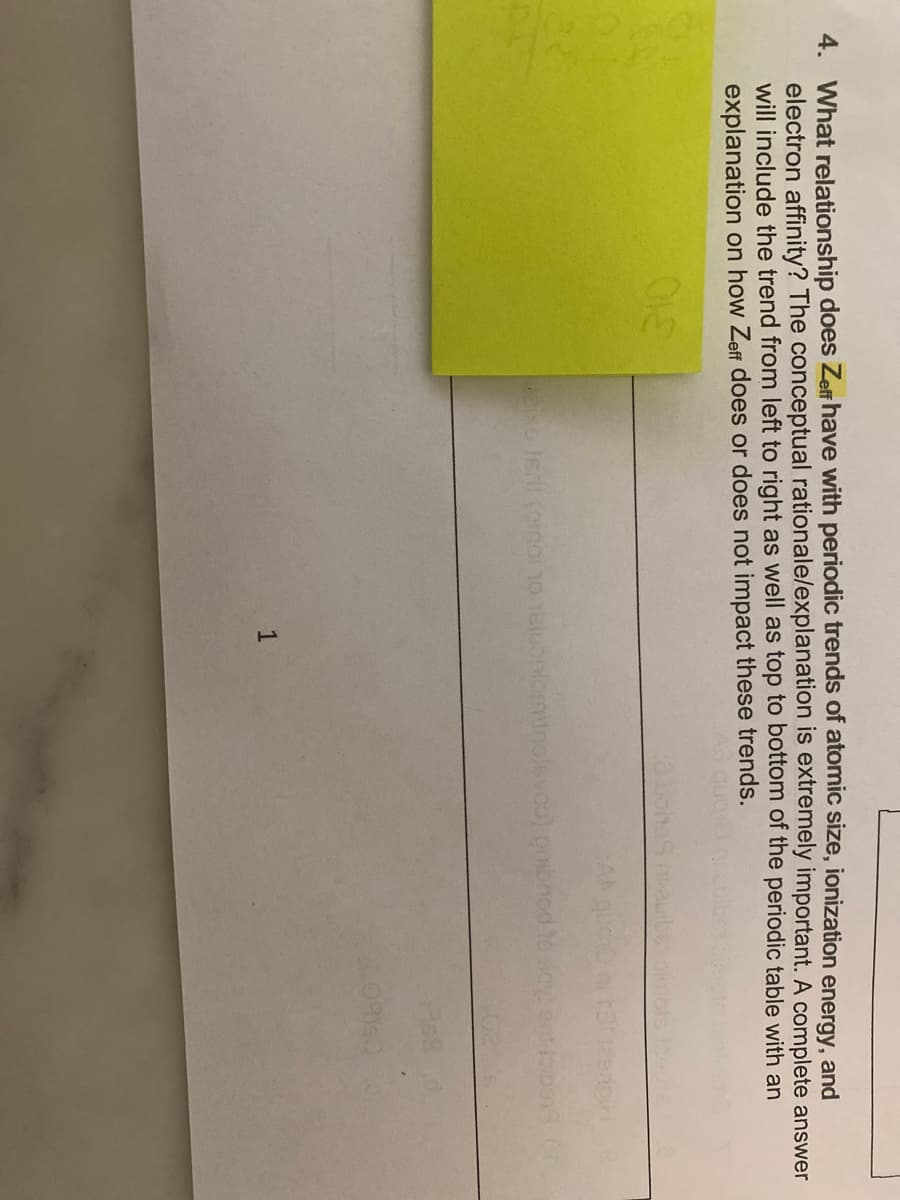 4. What relationship does Zeff have with periodic trends of atomic size, ionization energy, and
electron affinity? The conceptual rationale/explanation is extremely important. A complete answer
will include the trend from left to right as well as top to bottom of the periodic table with an
explanation on how Zeff does or does not impact these trends.
Is (oinono 1alubolominolevoo) pnbnod to scy
9.00

