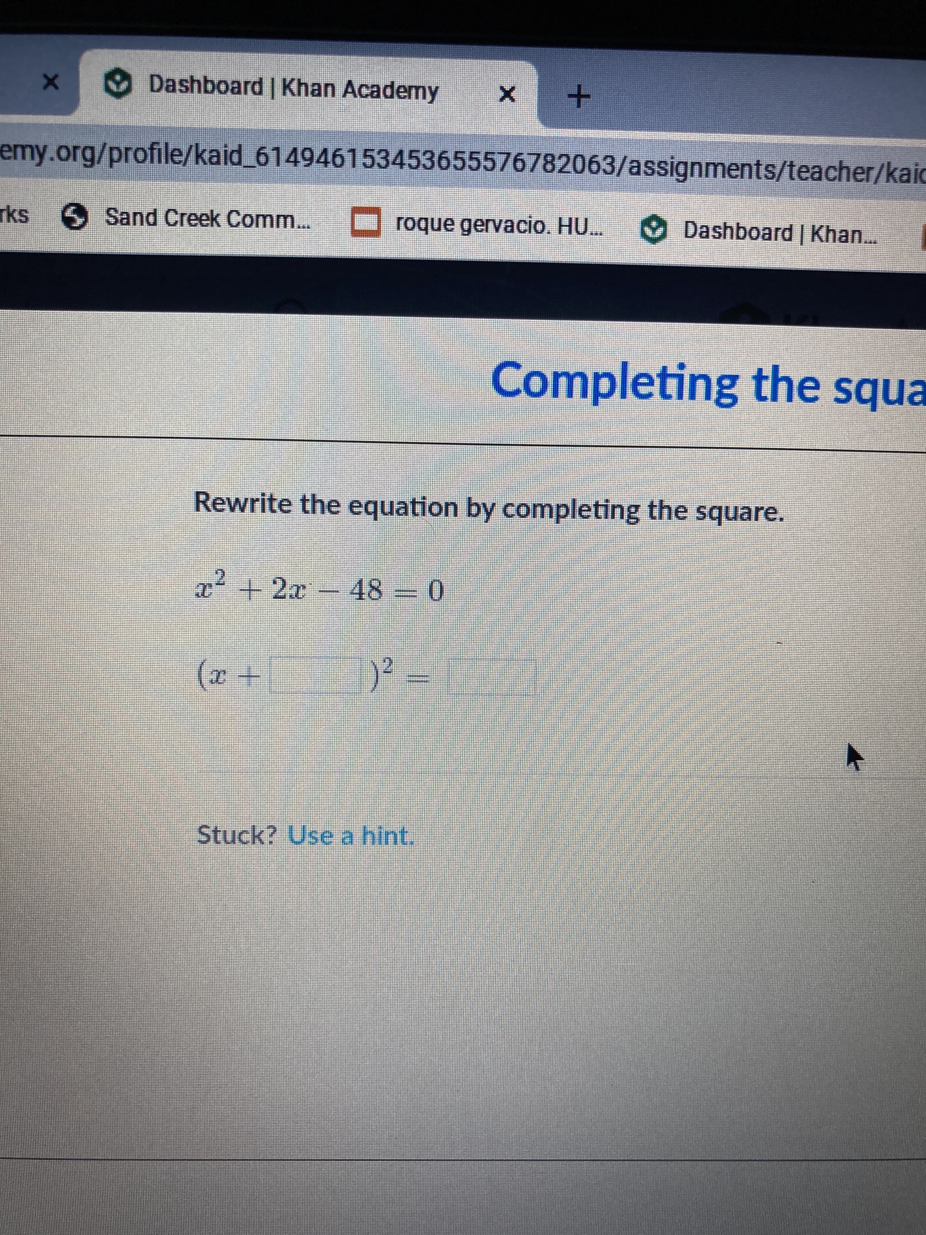 Rewrite the equation by completing the square.
+2x 48 0
