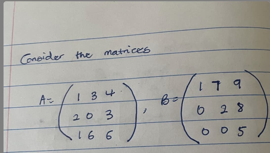 Consider the matrices
1 34
179
20
3.
6 28
o o5
