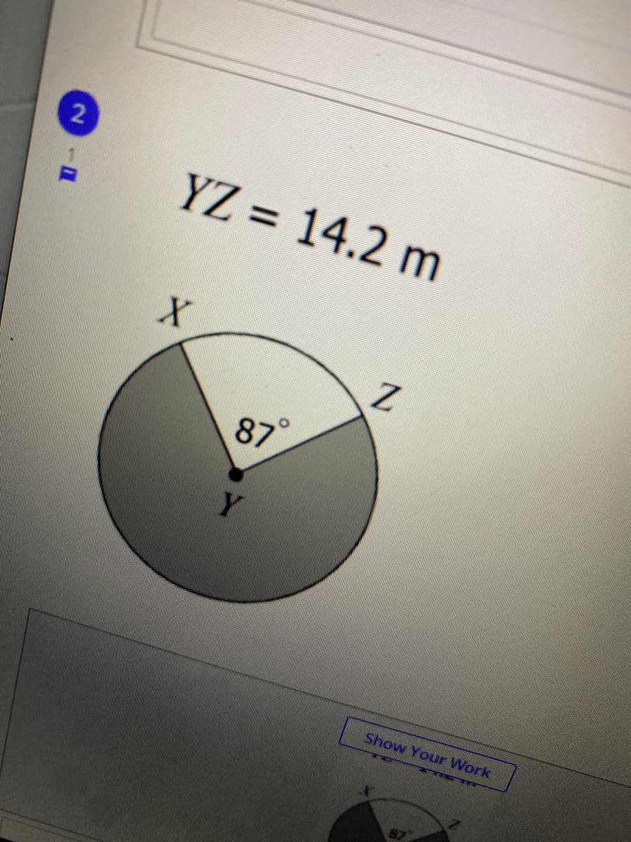 YZ = 14.2 m
87
Y
Show Your Work
21
