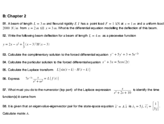 5. Calculate the Laplace transform L{sin(t - k) - H(t -k)}
