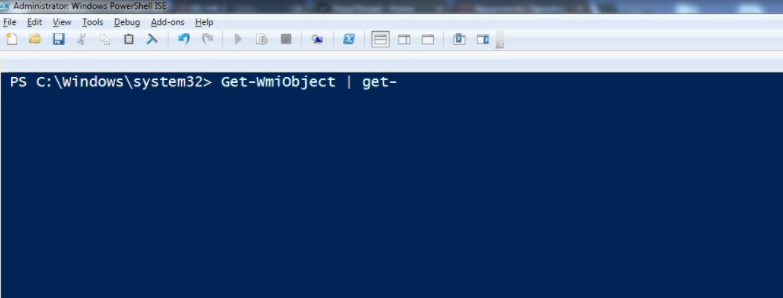 2 Administrator. Windows PowerShell ISE
File Edit View Iools Debug Add-ons Help
PS C: \Windows\system32> Get-Wmiobject | get-
