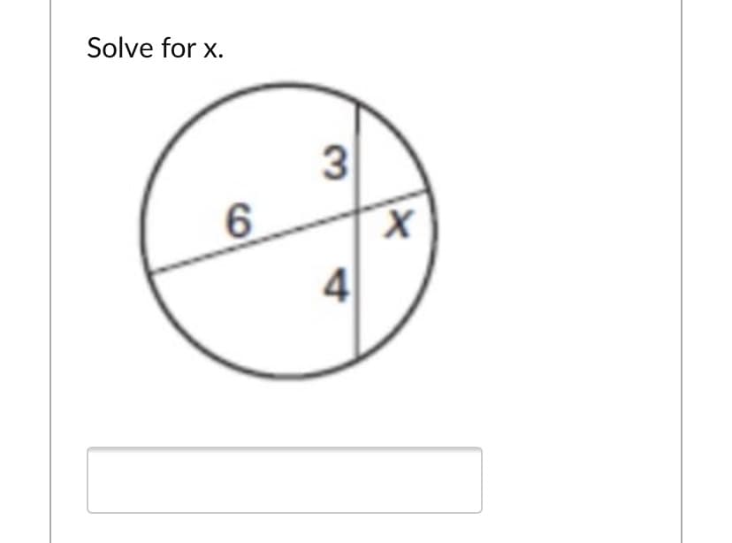 Solve for x.
3
6.
4
