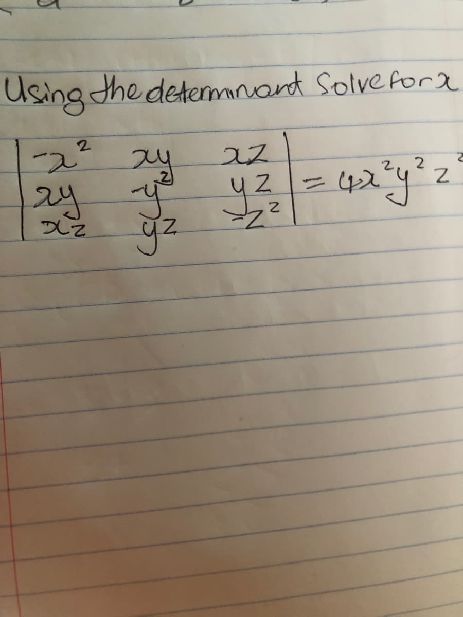 Using the detemmnant Solve for 2
-2 zy
2y y
42
%3D
