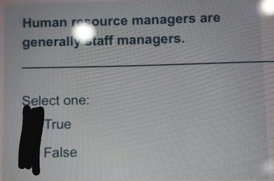 Human resource managers are
generally staff managers.
Select one:
True
False
