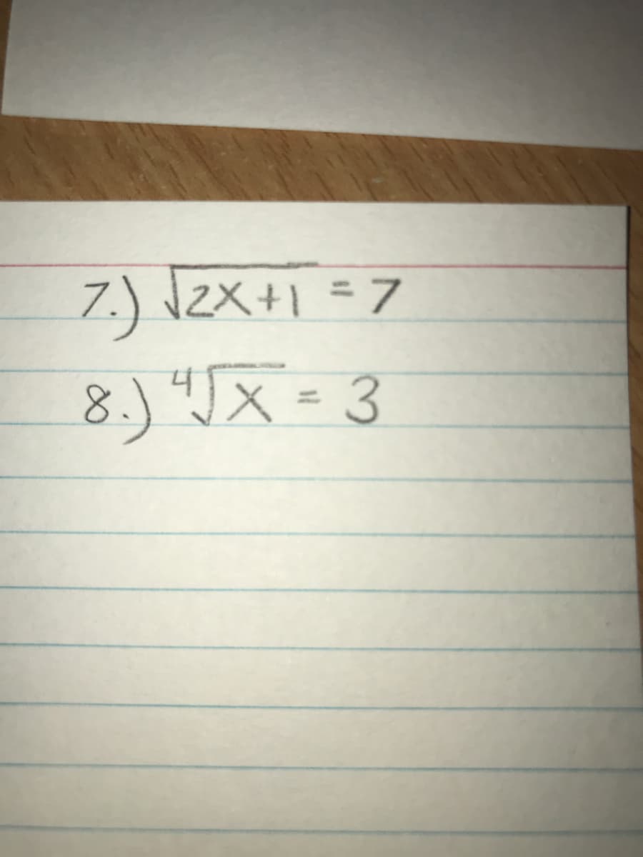 7.) Izx+1 = 7
8.) "JX = 3
