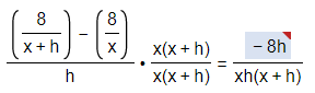 8
X+h
x(x +h)
- 8h
X
h
x(x + h) xh(x + h)
