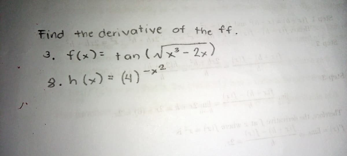 Find the derivative of the ff.
3. f(x)= + an (x³ - 2x)
Eqd
zx- (1) = (*) 4 *8
