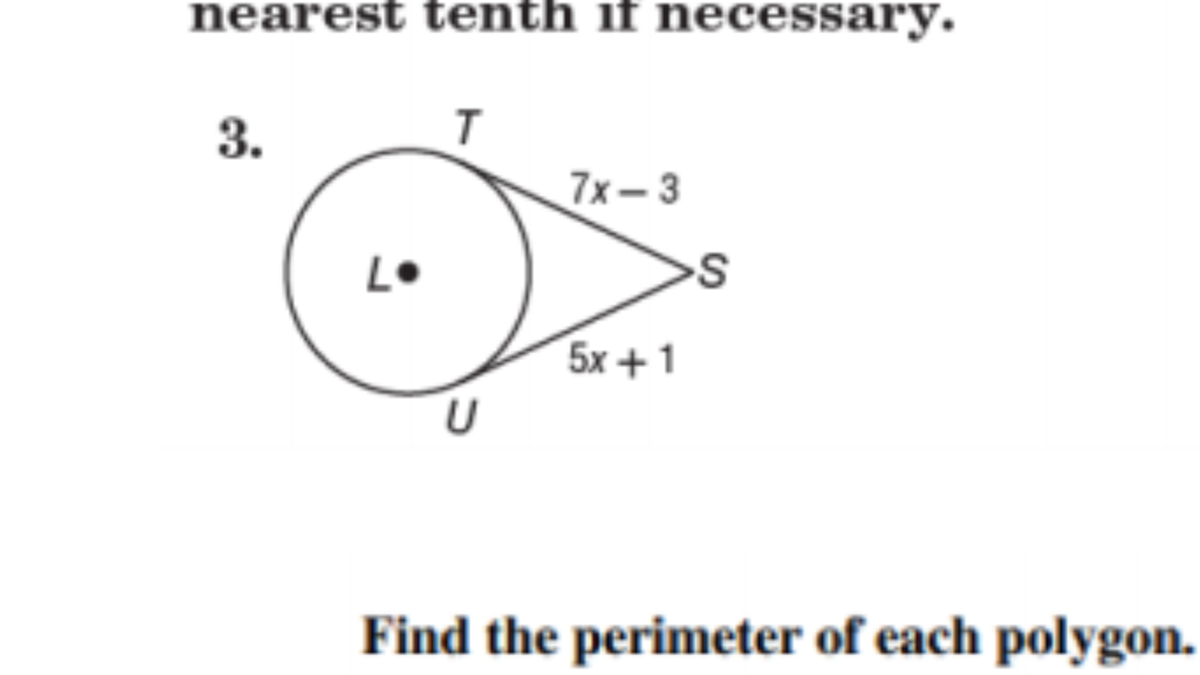 nearest tenth if necessary.
3.
7x– 3
5х +1
Find the perimeter of each polygon.
