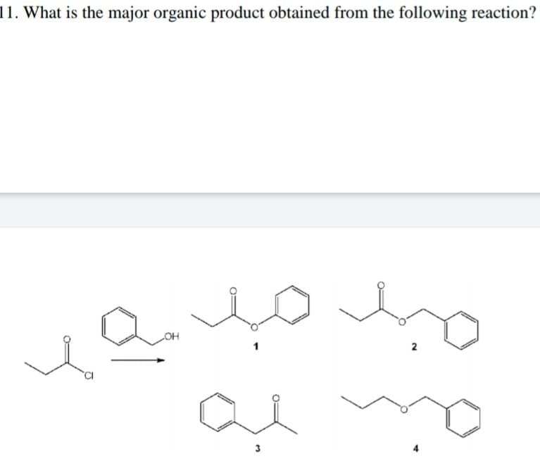 11. What is the major organic product obtained from the following reaction?
2
al mo
3
