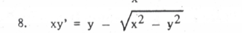 Vx? - y?
8.
xy' = y -
,2
%3D
