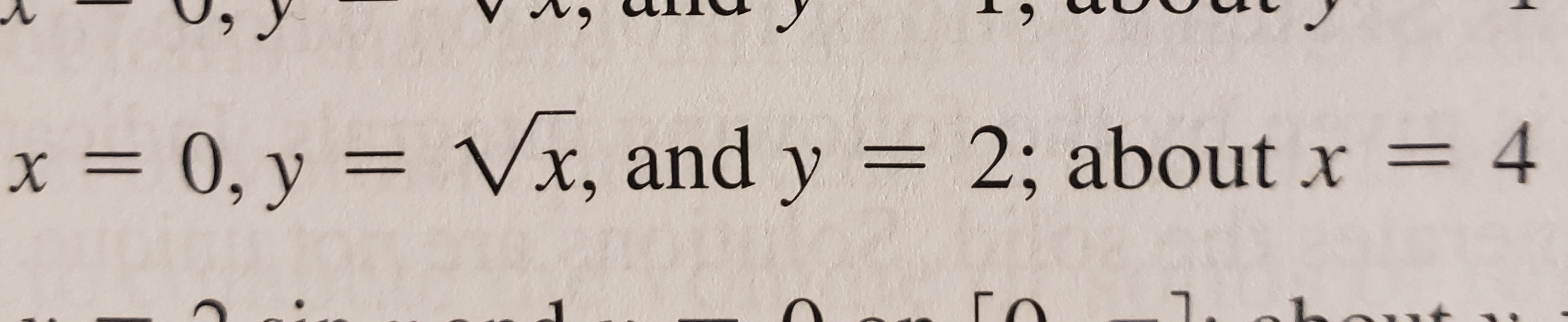 = 2; about x = 4
x = 0, y = Vx, and y
