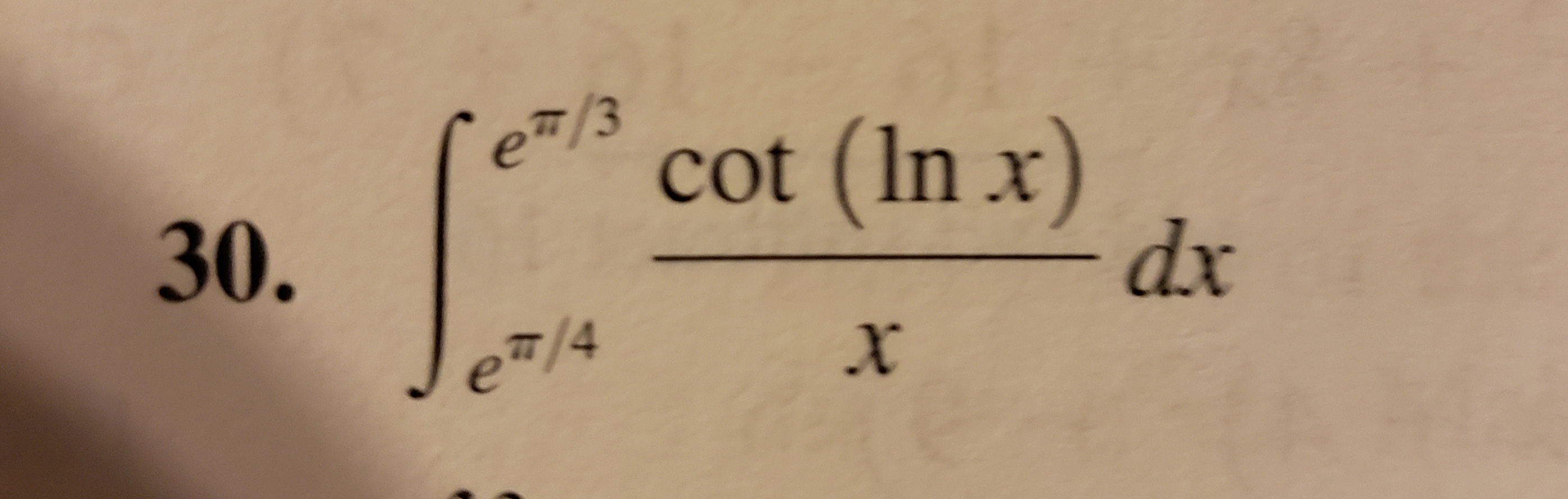 eт 3
cot
(In x)
dx
30.
х
e/4
